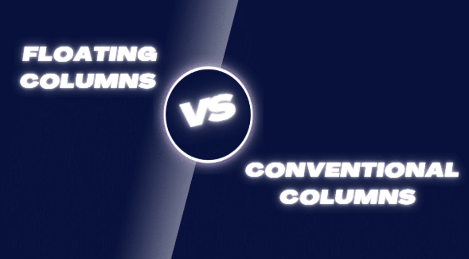 Floating and Conventional Columns